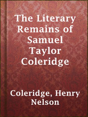 cover image of The Literary Remains of Samuel Taylor Coleridge